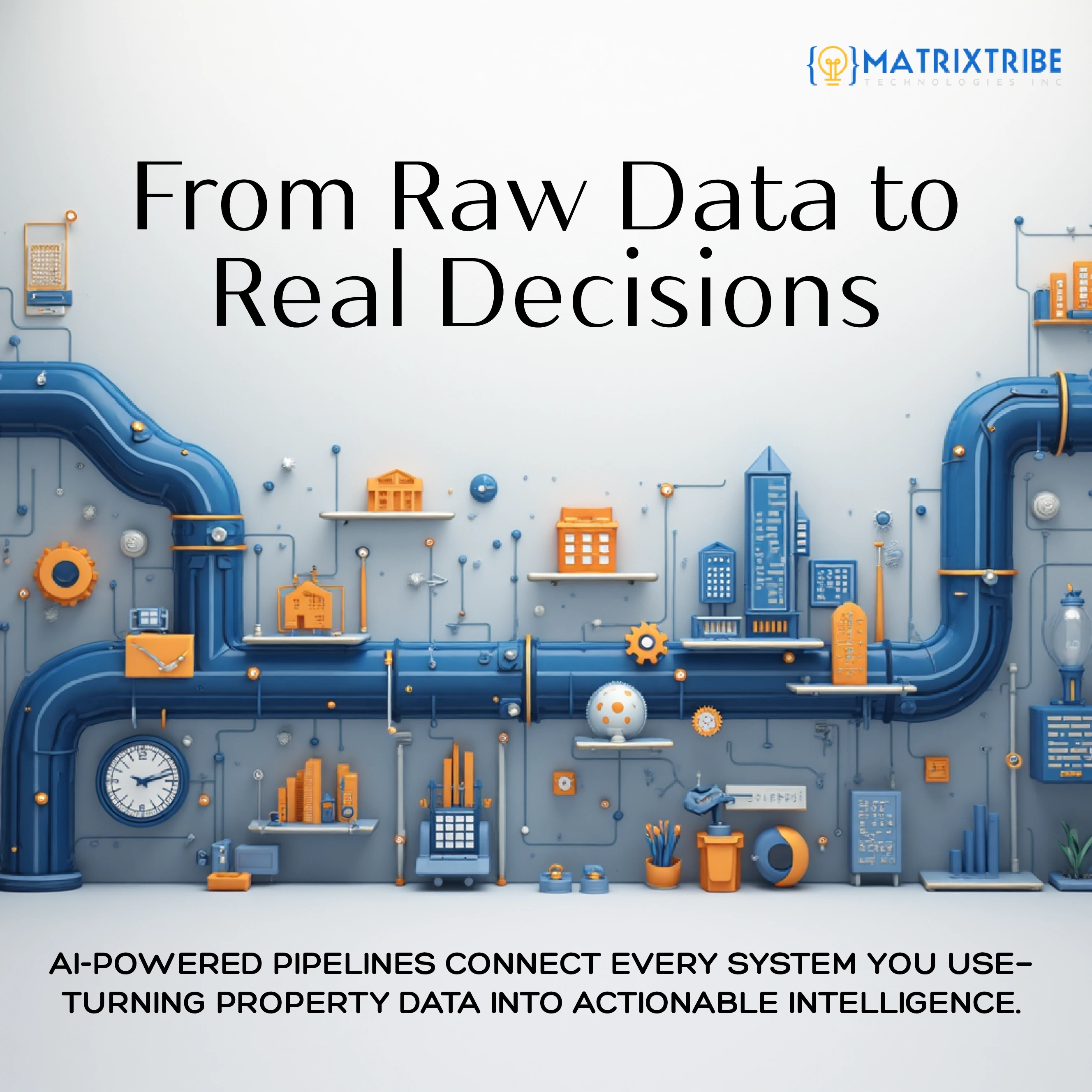 From raw data to real intelligence with data pipeline